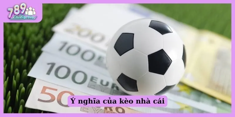 Ý nghĩa của Kèo nhà cái Fb88